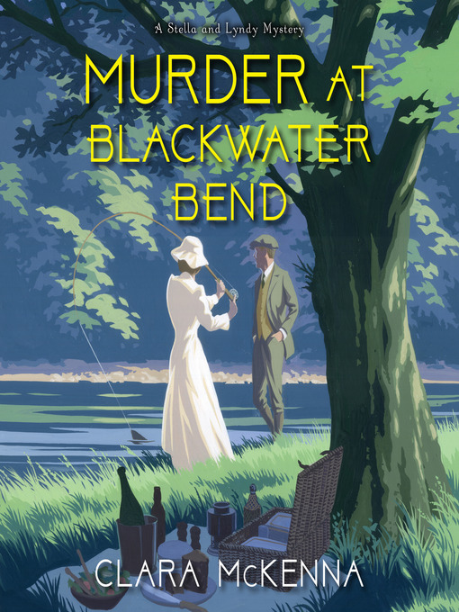 Title details for Murder at Blackwater Bend by Clara McKenna - Wait list